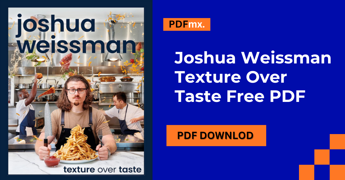 Joshua Weissman Texture Over Taste PDF