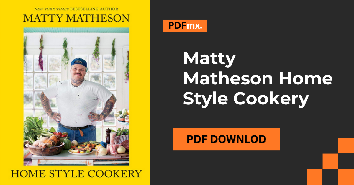 Matty Matheson Home Style Cookery pdf